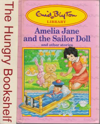 BLYTON, Enid : Amelia Jane and the Sailor Doll : HC Book 1991